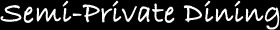 semiprivatediningheading